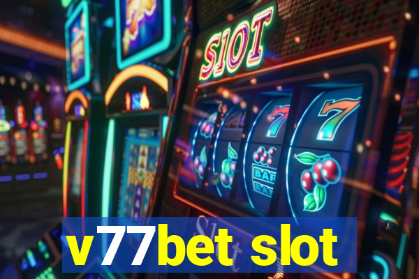 v77bet slot